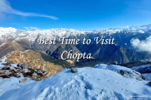 best time to visit chopta