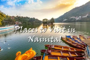 Places to Visit in Nainital