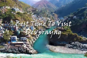 best time to visit devprayag