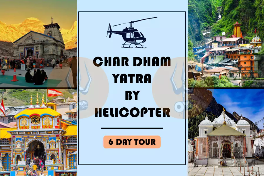 Char Dham Package by Helicopter