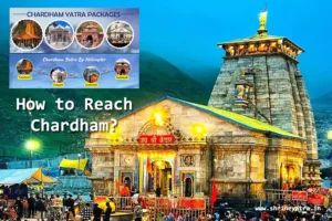 How to Reach Chardham Yatra